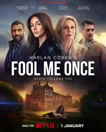 RELEASE DATE: January 1, 2024. TV Series. TITLE: Fool Me Once. STUDIO: . PLOT: Widowed mum Maya is disturbed by an image